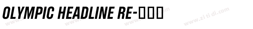 Olympic Headline Re字体转换